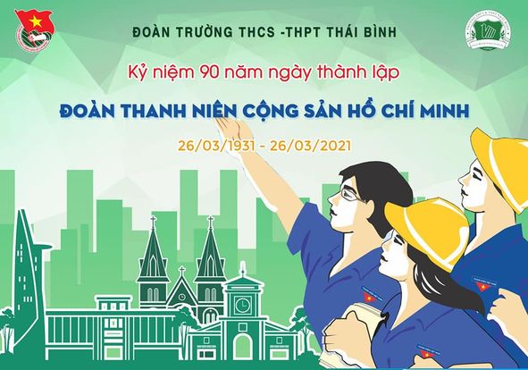 Kỷ niệm 90 năm ngày thành lập đoàn tncs hồ chí minh  (26/03/1931-26/03/2021)